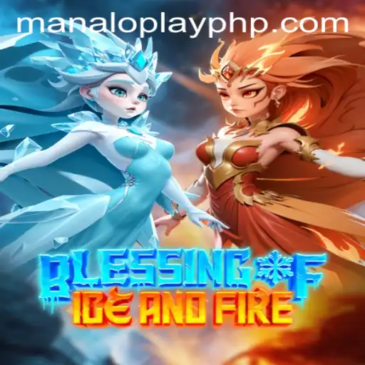 Exploring the Magical World of BlessingofIceandFire with MANALOPLAY
