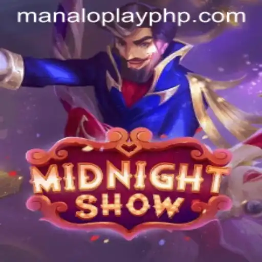 Exploring MidnightShow: The Thrilling Game of MANALOPLAY