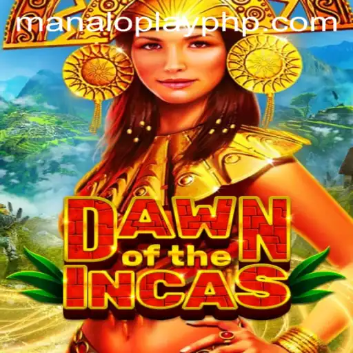 Discover the Exciting World of DawnoftheIncas with MANALOPLAY