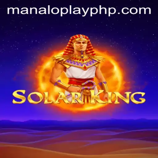 Exploring SolarKing: A Revolutionary Gaming Experience by MANALOPLAY